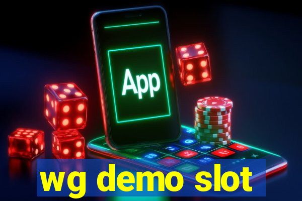 wg demo slot